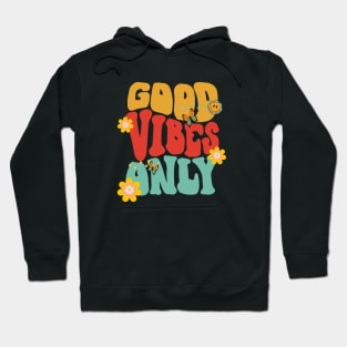 Good Vibes Only Hoodie